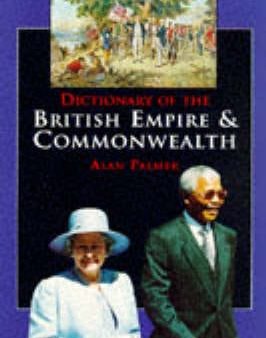 Dictionary of the British Empire and Commonwealth Online Hot Sale