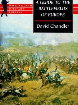 David Chandler: A Guide to the Battlefields of Europe [1998] paperback on Sale