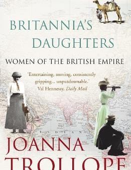 Joanna Trollope: Britannia s Daughters [2006] paperback Cheap