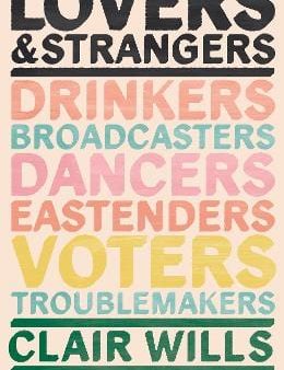 Clair Wills: Lovers and Strangers [2017] hardback Cheap